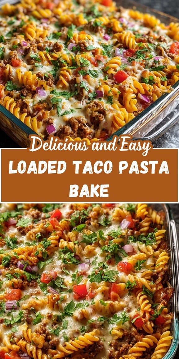 Loaded taco pasta bake with rotini pasta, seasoned ground beef, melted cheese, diced tomatoes, red onion, and fresh cilantro in a glass baking dish, shown as a Pinterest-style recipe pin.