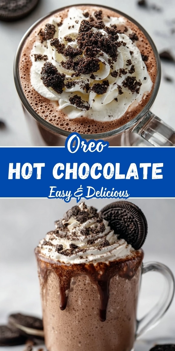 Oreo hot chocolate topped with whipped cream and crushed Oreo cookies in a clear glass mug, shown in a vertical recipe pin graphic.
