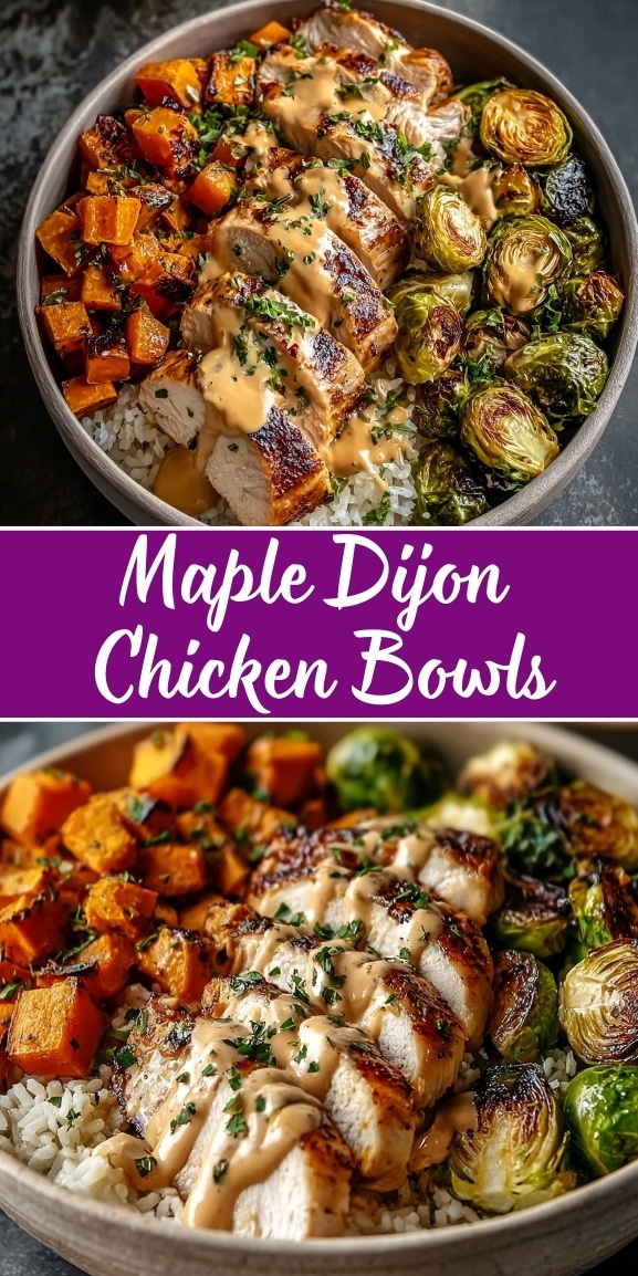 Maple Dijon chicken bowl with sliced roasted chicken, rice, roasted sweet potatoes, Brussels sprouts, and creamy maple Dijon sauce on top