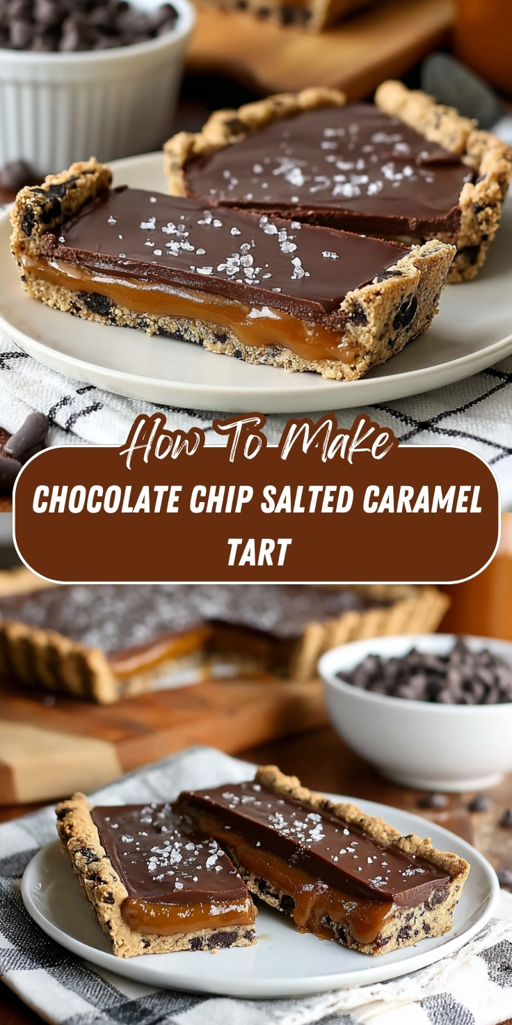 Chocolate Chip Salted Caramel Tart Pinterest graphic showing sliced tart with a chocolate chip cookie crust, gooey caramel layer, glossy chocolate ganache, and flaky sea salt.